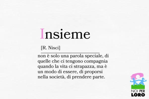 PAROLE DI NOI PER LORO Insieme di Roberto Nisci